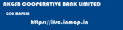NKGSB COOPERATIVE BANK LIMITED  GOA MAPUSA    ifsc code